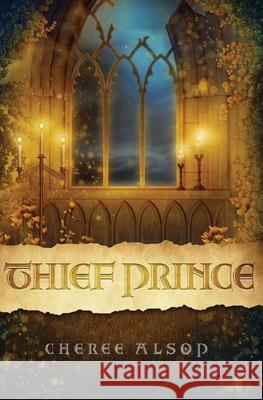 Thief Prince Cheree Lynn Alsop 9781479135721 Createspace Independent Publishing Platform - książka