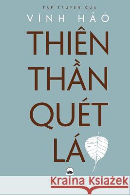 Thien Than Quet La: Tap Truyen Hao Vinh 9781720495277 Createspace Independent Publishing Platform - książka