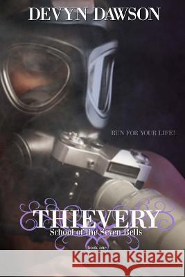 Thievery: School of the Seven Bells Devyn Dawson 9781530174874 Createspace Independent Publishing Platform - książka