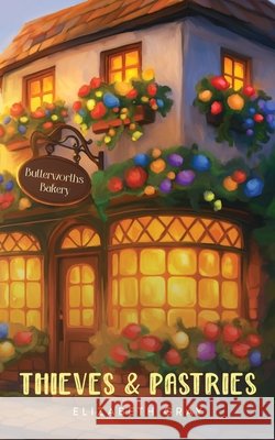 Thieves and Pastries Elizabeth Gray Vixory 9781835389485 Maple Publishers - książka