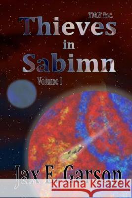 Thieves in Sabimn Jax E. Garson 9781975944032 Createspace Independent Publishing Platform - książka