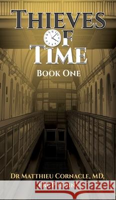 Thieves of Time: Book One Matthieu Cornacle Frc 9781835388662 Studio 24 Digital Ltd - książka