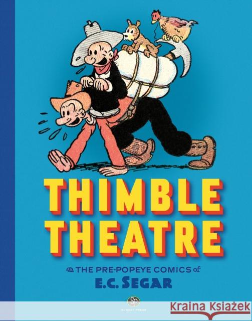 Thimble Theatre & the Pre-Popeye Comics of E.C. Segar: Revised and Expanded E.C. Segar 9781683967705 Fantagraphics - książka