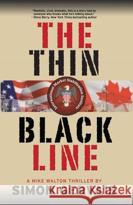 Thin Black Line: Mike Walton Thriller #1 Simon Gervais 9781611882056 Story Plant - książka
