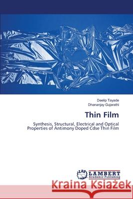 Thin Film Deelip Tayade, Dhananjay Gujarathi 9786202666213 LAP Lambert Academic Publishing - książka