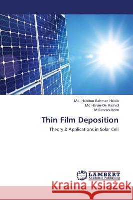 Thin Film Deposition Habib MD Habibur Rahman, Rashid MD Harun-Or-, Azim MD Imran 9783659373909 LAP Lambert Academic Publishing - książka