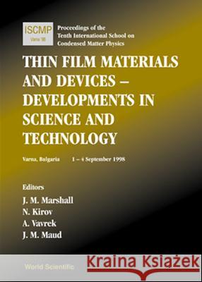 Thin Film Materials and Devices: Developments in Science and Technology: Proceedings of the Tenth International School Marshall, J. M. 9789810239046 World Scientific Publishing Company - książka