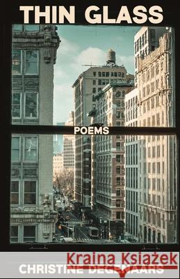 Thin Glass: Poems Christine Degenaars 9781594981791 Fernwood Press - książka