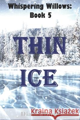 Thin Ice: Book 5 Diana Dawn 9781704401447 Independently Published - książka
