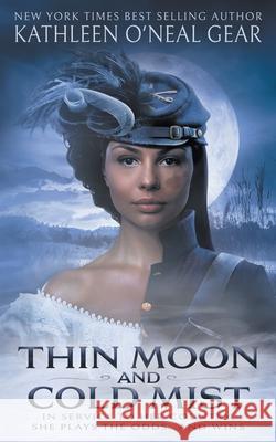 Thin Moon and Cold Mist: An Historical Romance Kathleen O'Neal Gear 9781639773084 Wolfpack Publishing LLC - książka