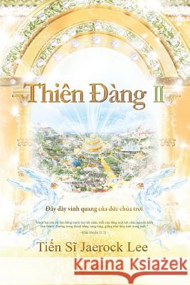 Thiên Đàng Ⅱ: Heaven Ⅱ (Vietnamese Edition) Jaerock, Lee 9788975578151 Urim Books USA - książka