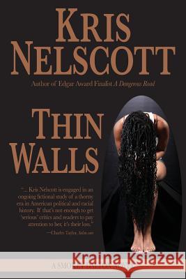 Thin Walls: A Smokey Dalton Novel Kris Nelscott 9780615891996 Wmg Publishing - książka