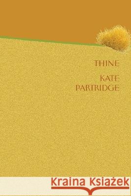Thine Kate Partridge   9781961209008 Tupelo Press - książka