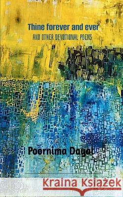 Thine forever and ever Poornima Dayal 9789372139228 Bookleaf Publishing - książka