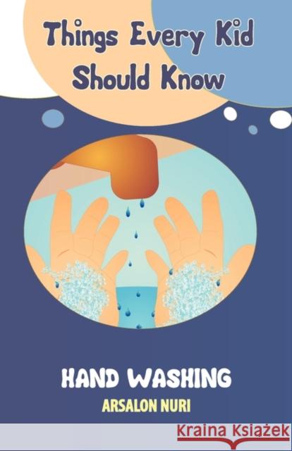 Things Every Kid Should Know-Hand Washing Arsalon Nuri 9781935948155 Eman Publishing - książka