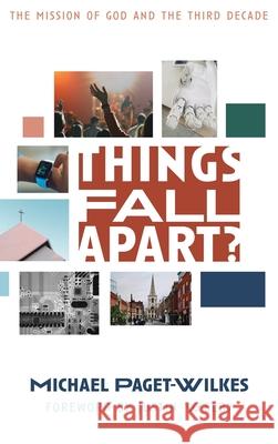 Things Fall Apart? Michael Paget-Wilkes Justin Welby 9781532697296 Wipf & Stock Publishers - książka