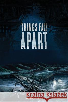 Things Fall Apart Anthony Orji 9781544045894 Createspace Independent Publishing Platform - książka