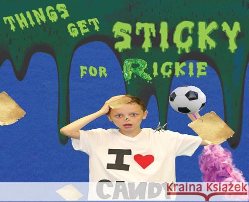 Things Get Sticky for Ricky 2018 Summer Reading Kened Carmen Andersen 9781733517805 CSB Innovations - książka