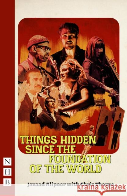 Things Hidden Since the Foundation of the World Javaad Alipoor 9781839042737 Nick Hern Books - książka