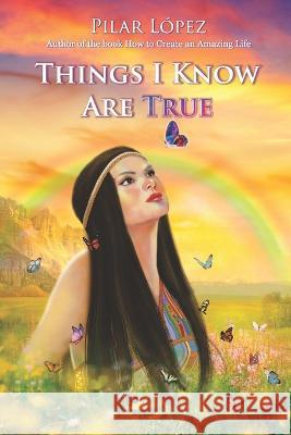 Things I know are true Pilar López Cardenas 9780645189605 Trorpe Bowker - książka
