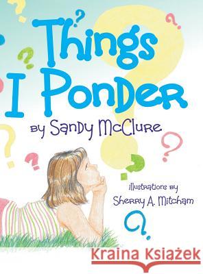 Things I Ponder Sandy McClure 9781545650622 Xulon Press - książka