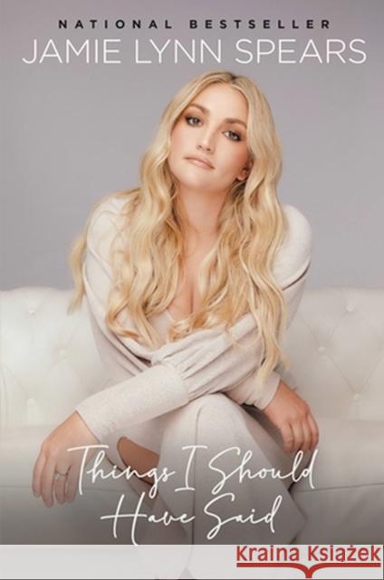 Things I Should Have Said Jamie Lynn Spears 9781546000990 Little, Brown & Company - książka