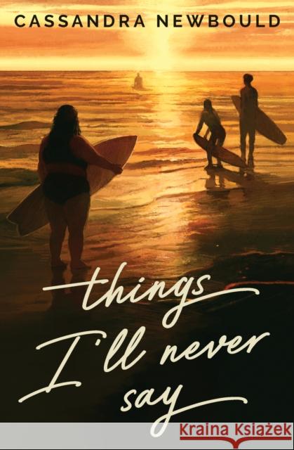Things I'll Never Say Cassandra Newbould 9781682635964 Peachtree Teen - książka
