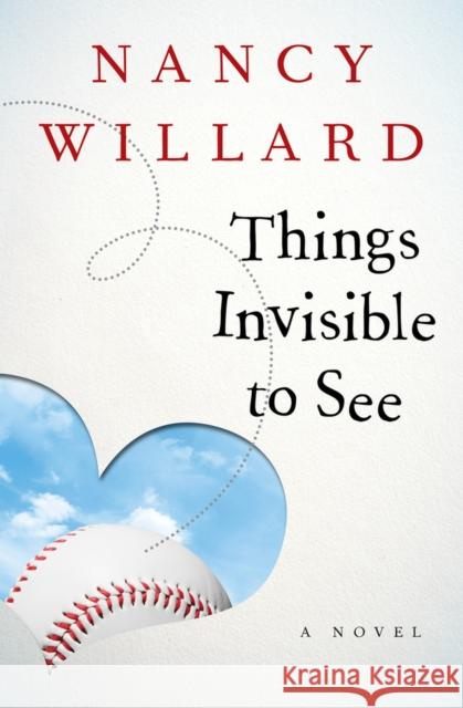 Things Invisible to See Nancy Willard 9781480481695 Open Road Media - książka