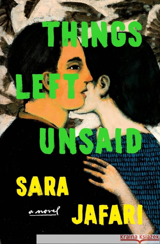 Things Left Unsaid Sara Jafari 9781250288837 St. Martin's Press - książka