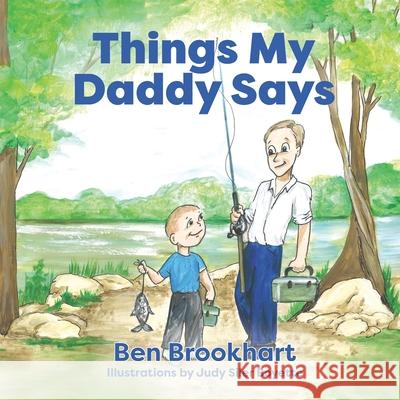 Things My Daddy Says Ben Brookhart 9781946425232 Write Way Publishing Company LLC - książka