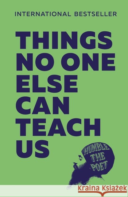Things No One Else Can Teach Us Humble the Poet 9780008636852 HarperCollins Publishers - książka