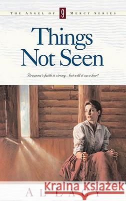 Things Not Seen Al Lacy 9781576734131 Multnomah Publishers - książka