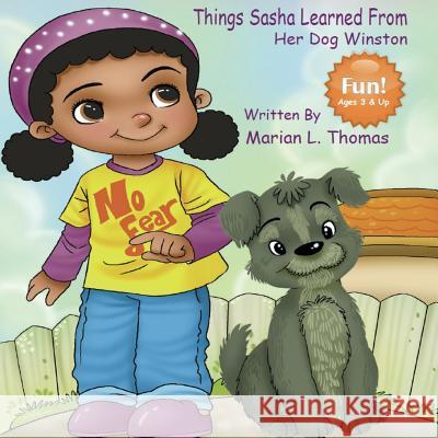 Things Sasha Learned from Her Dog Winston Marian L Thomas, Galih Adit 9780984896776 L.B Publishing - książka