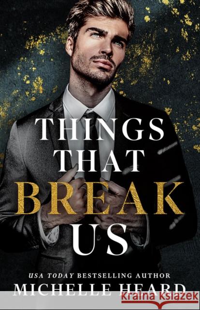 Things That Break Us Michelle Heard 9781662536809 Montlake - książka