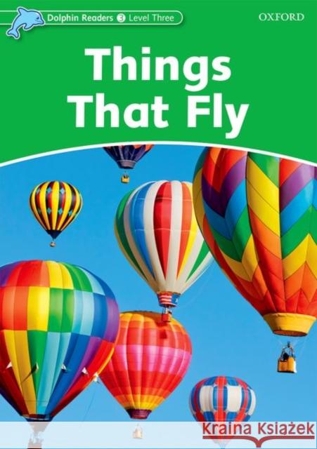 Things That Fly Northcott, Richard 9780194401050 Oxford University Press, USA - książka