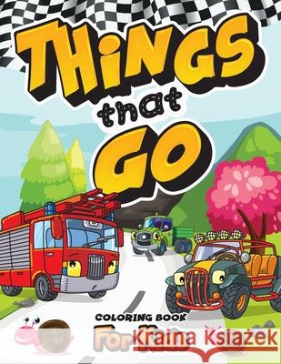 Things That Go Oliver Brooks 9781801010818 Halcyon Time Ltd - książka