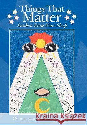 Things That Matter: Awaken From Your Sleep Noel, Orlando 9781468598414 Authorhouse - książka