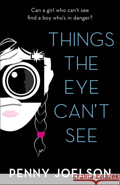 Things the Eye Can't See Penny Joelson 9781405294911 HarperCollins Publishers - książka