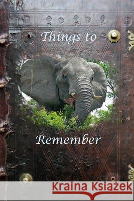 Things to Remember Percival Hunter 9781721979370 Createspace Independent Publishing Platform - książka