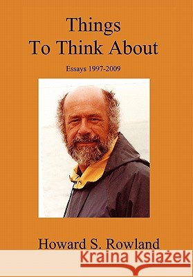 Things to Think About Rowland, Howard S. 9781453571262 Xlibris Corporation - książka