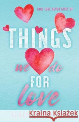 Things We Do For Love Gail Johnson   9798223200406 Gail Johnson - książka