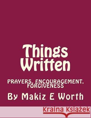 Things Written Makiz Emoshunz Worth Mary A. Crawley 9781494418649 Createspace - książka