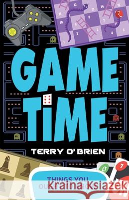 Things You Ought to Know- Game Time O'Brien, Terry 9788129137920 RUA Publications - książka