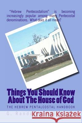 Things You Should Know About The House of God Dailey Jr, G. Randolph 9781482059670 Createspace - książka