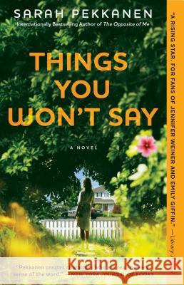 Things You Won't Say Sarah Pekkanen 9781451673555 Washington Square Press - książka