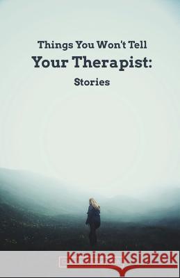 Things You Won't Tell Your Therapist: Stories Colleen Kearney Rich 9781635348156 Finishing Line Press - książka