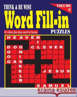 Think & be Wise Word Fill Ins, Vol. 2 Kato, K. S. 9781533053770 Createspace Independent Publishing Platform - książka