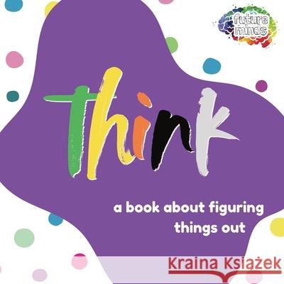 Think: A Book About Figuring Things Out Robert Johnson 9781839196942 Ockham Publishing - książka
