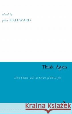 Think Again Hallward, Peter 9780826459060  - książka