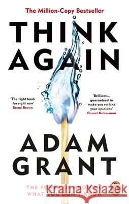Think Again: The Power of Knowing What You Don't Know Adam Grant 9780753553916 Ebury Publishing - książka